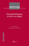 L'économie hétérodoxe en crise et en critique