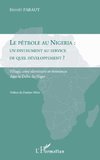 Le pétrole au Nigeria : un instrument au service de quel développement ?