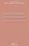 Théologie et politique : une relation ambivalente