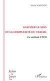 Analyser le sens et la complexité du travail