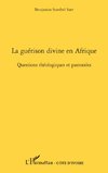 La guérison divine en Afrique