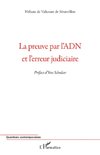 La preuve par l'ADN et l'erreur judiciaire