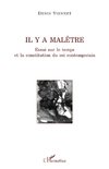 Il y a malêtre