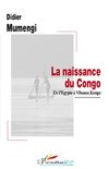 La naissance du Congo