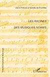 Les racines des musiques noires