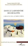 Dans le labyrinthe des réalités