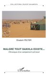 Malgré tout Dakhla existe...