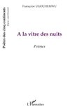 A la vitre des nuits