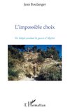 L'impossible choix