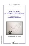 Jean Cocteau, le seuil et l'intervalle