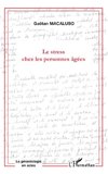 LE STRESS CHEZ LES PERSONNES AGÉES