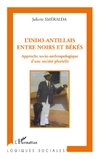 L'indo-antillais entre noirs et békés