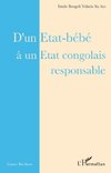 D'un Etat-bébé à un Etat congolais responsable