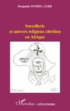 Sorcellerie et univers religieux chrétien en Afrique