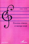 Processus créateurs et musique tonale