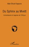 Du Sphinx au Mvett