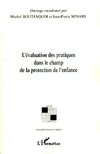 L'évaluation des pratiques dans le champ de la protection de l'enfance