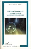 L'identité à l'épreuve de l'exclusion socioprofessionnelle