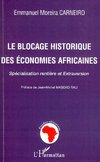 Le blocage historique des économies africaines