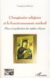 L'imaginaire religieux et le fonctionnement cérébral