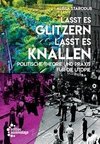 Lasst es glitzern, lasst es knallen!