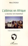 L'albinos en Afrique