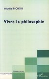 Vivre la philosophie