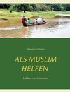 Als Muslim helfen