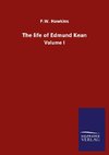 The life of Edmund Kean