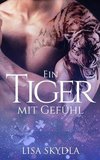 Ein Tiger mit Gefühl