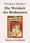 Die Weisheit des Brahmanen (Großdruck)