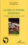 Le koko ou mfumbu (Gnétacées)