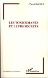 Les Toxicomanes et leurs secrets