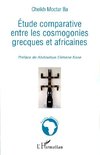 Etude comparative entre les cosmogonies grecques et africaines