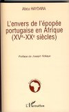 L'envers de l'épopée portugaise en Afrique (XVe-XXe siècles)