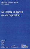 La Gauche au pouvoir en Amérique latine