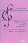 Tribus musicales, spiritualité et fait religieux