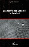 Les territoires urbains de l'enfant