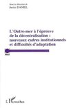 L'Outre-mer à l'épreuve de la décentralisation