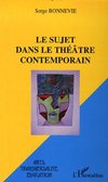 Le sujet dans le théâtre contemporain