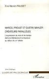 Marcel Proust et Gustav Mahler: créateurs parallèles