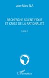 Recherche scientifique et crise de la rationalité