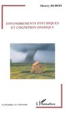 Effondrements psychiques et cognition onirique