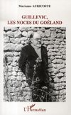 Guillevic, les noces du Goéland