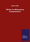 Otfrids von Weissenburg Evangelienbuch