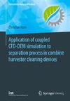 Application of coupled CFD-DEM simulation to separation process in combine harvester cleaning devices