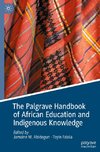 The Palgrave Handbook of African Education and Indigenous Knowledge