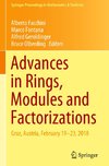 Advances in Rings, Modules and Factorizations