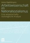 Arbeitswissenschaft im Nationalsozialismus