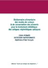 Dictionnaire des modes de cuisson et de conservation des aliments pour le traitement diététiques des coliques néphrétiques calciques